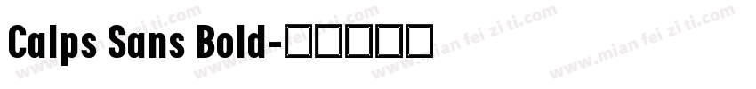 Calps Sans Bold字体转换